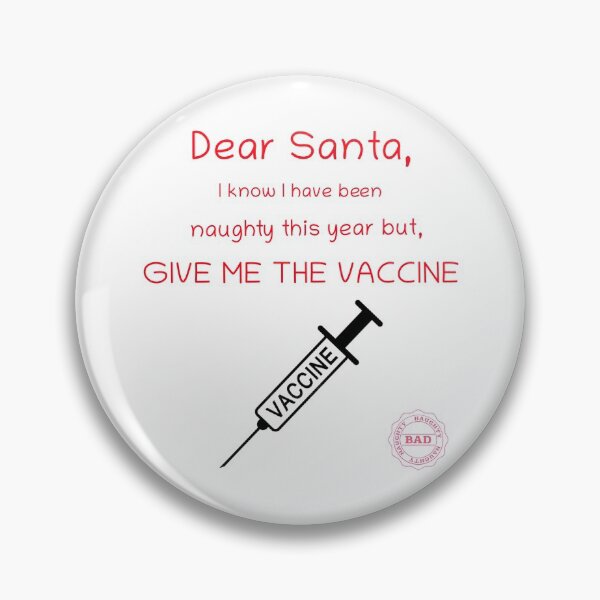 Item preview, Dear Santa, I Know I have been naughty this year, but give me the COVID-19 Vaccine (Red text) designed and sold by SacredsDesigns.