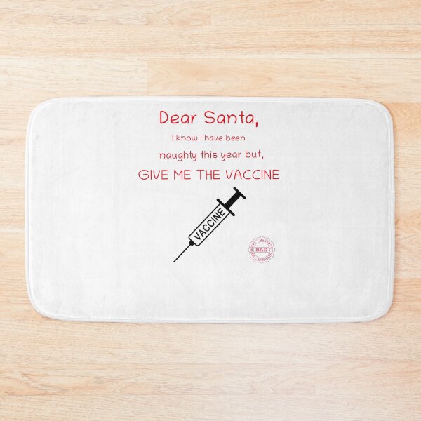 Item preview, Dear Santa, I Know I have been naughty this year, but give me the COVID-19 Vaccine (Red text) designed and sold by SacredsDesigns.