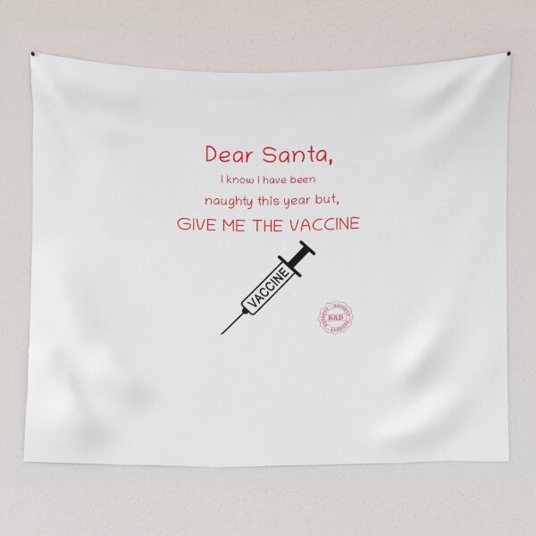 Item preview, Dear Santa, I Know I have been naughty this year, but give me the COVID-19 Vaccine (Red text) designed and sold by SacredsDesigns.