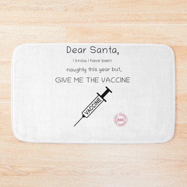 Item preview, Dear Santa, I Know I have been naughty this year, but give me the COVID-19 Vaccine designed and sold by SacredsDesigns.