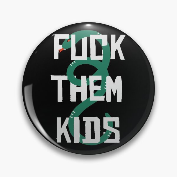 Item preview, Fuck them kids designed and sold by RebeccaART5.