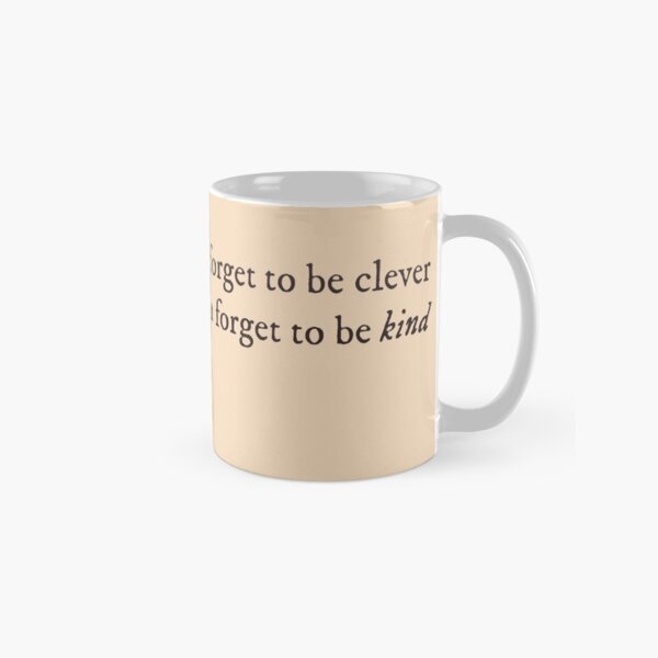 Item preview, never be too kind to be clever designed and sold by aymzie94.