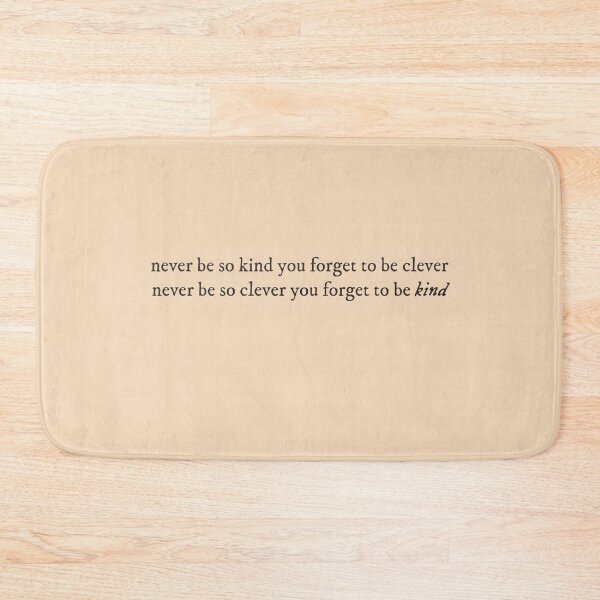 Item preview, never be too kind to be clever designed and sold by aymzie94.