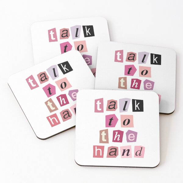 Item preview, Talk to the hand Quote designed and sold by BubblyOcean.