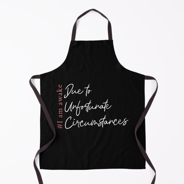 Item preview, Due to unfortunate circumstances, I am awake designed and sold by ZAstore.
