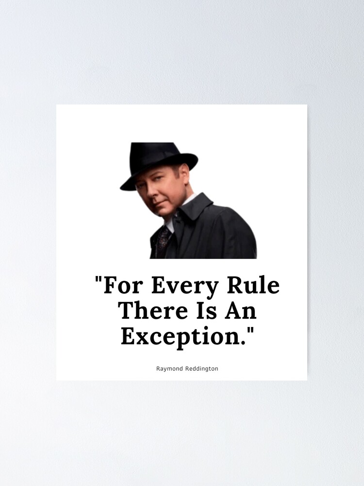 The Blacklist reddington quote for Every Rule 