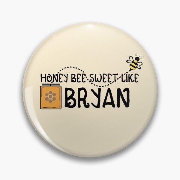 Item preview, HONEY BEE SWEET LIKE BRYAN designed and sold by IzzyDee-Designs.