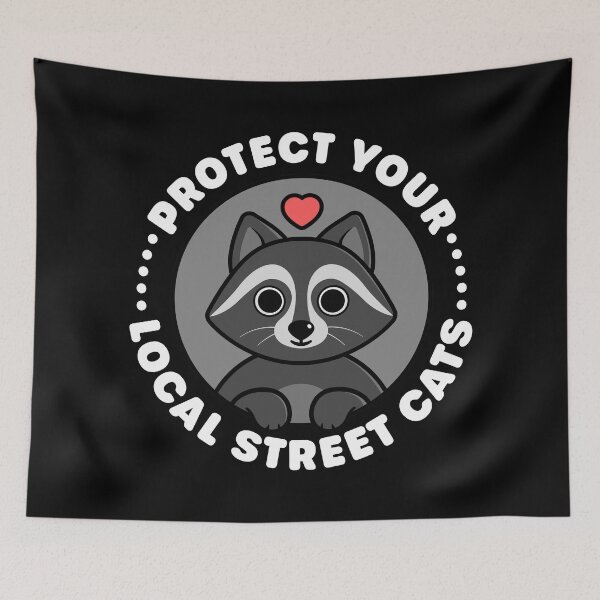 Item preview, Protect Your Local Street Cats - Cute Raccoon designed and sold by Gudland.