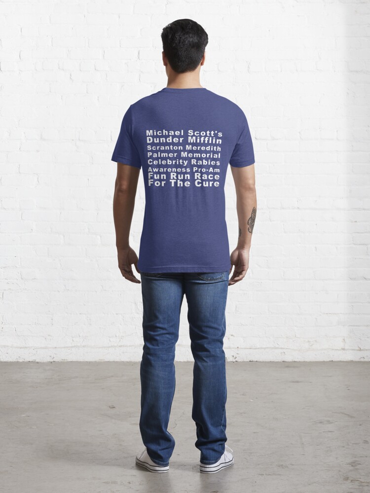 Alternate view of Michael Scott's Dunder Mifflin Scranton Meredith Palmer Memorial Celebrity Rabies Awareness Pro-Am Fun Run Race For The Cure Essential T-Shirt