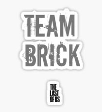 Team Brick - The Last Of Us Sticker