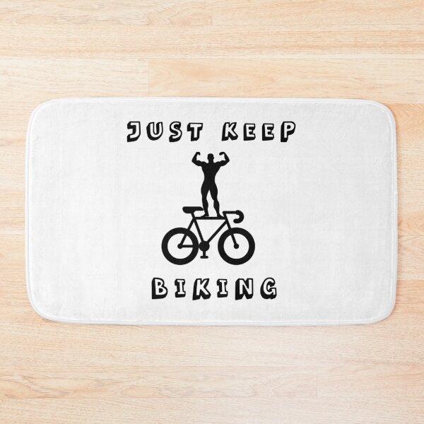 Item preview, just keep biking	 designed and sold by ishako online.