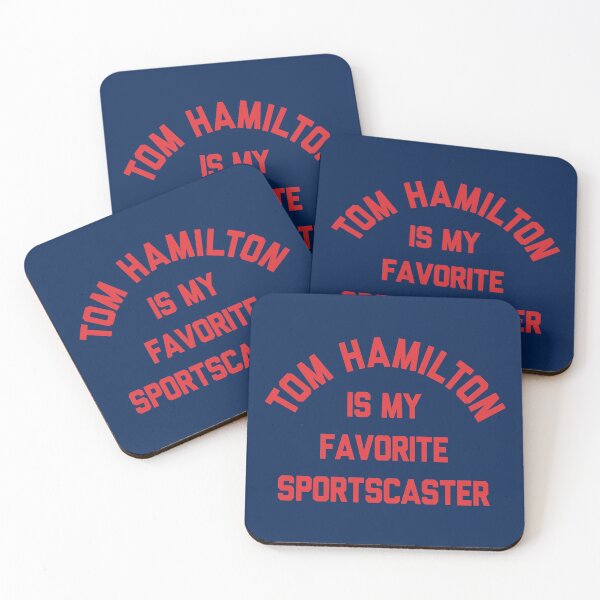 Item preview, Tom Hamilton is My Favorite Sportscaster designed and sold by mbcreativellc.