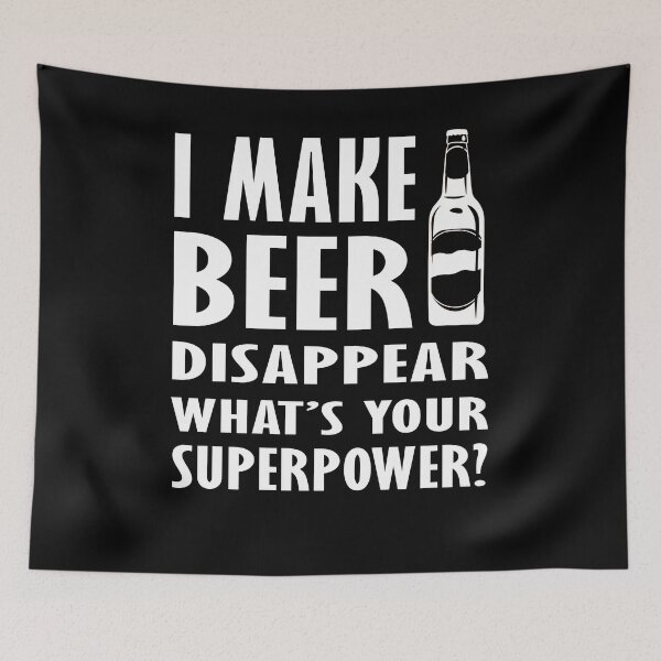 Item preview, I make beer disappear, what's your superpower? designed and sold by Hamadax.