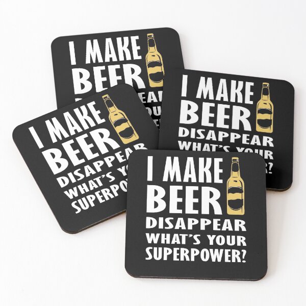 Item preview, I make beer disappear, what's your superpower? designed and sold by Hamadax.