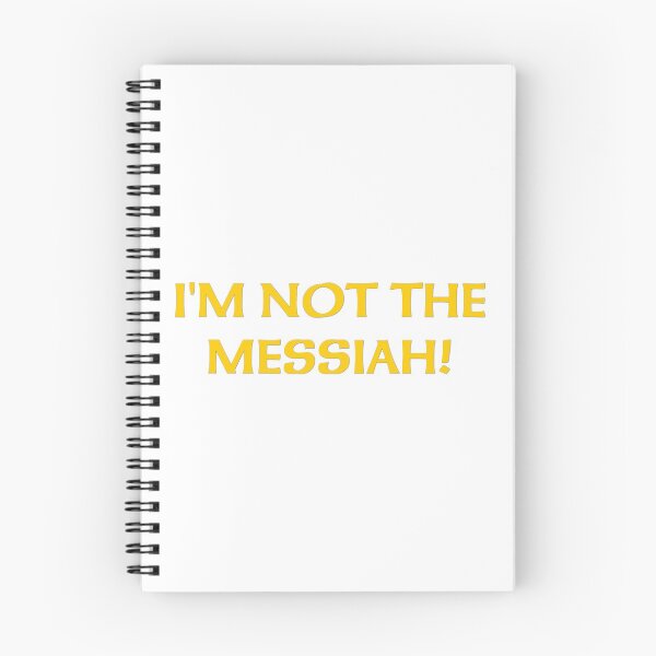 Item preview, I'm Not The Messiah - Monthy Python / The Life of Brian Print designed and sold by GrandPere69.