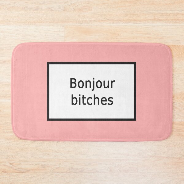 Item preview, Bonjour bitches designed and sold by FunnyGrief.