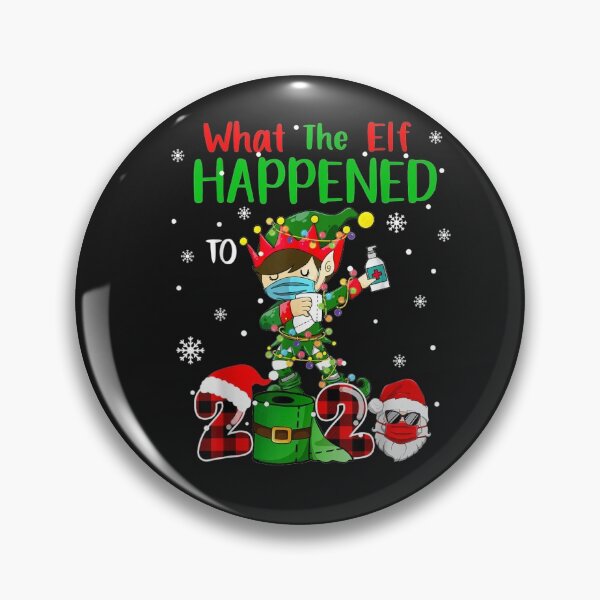 Item preview, Funny Christmas 2020 Elf What The Elf Happened To 2020 Xmas designed and sold by josephvinson689.