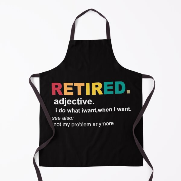 Item preview, Retired Definition, Funny Retired designed and sold by Andrea Lina.