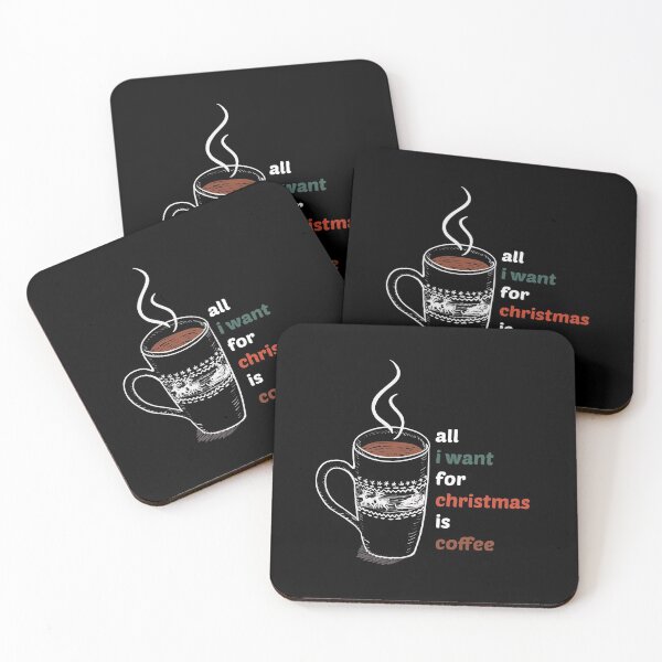 Item preview, All I Want for Christmas is Coffee - Christmas drink designed and sold by hourrianouar.