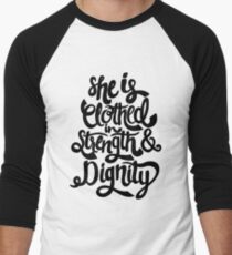 She Is Clothed In Strength And Dignity Men's Baseball ¾ T-Shirt