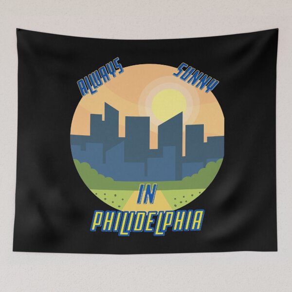 Artikelvorschau, Immer sonnig in Philadelphia entworfen und verkauft von TrendKing.