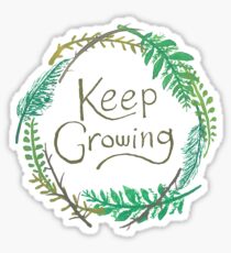 Keep Growing Sticker