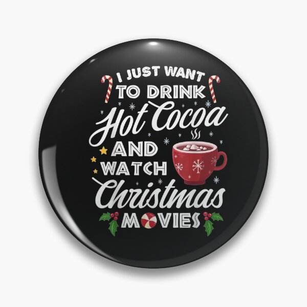 Item preview, Drink Hot Cocoa Watch Christmas Movies Funny Cute designed and sold by josephvinson689.