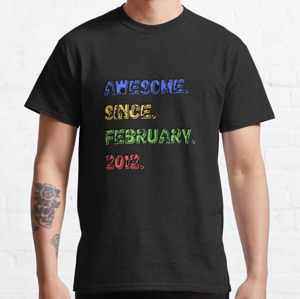 awesome since 2011 shirt