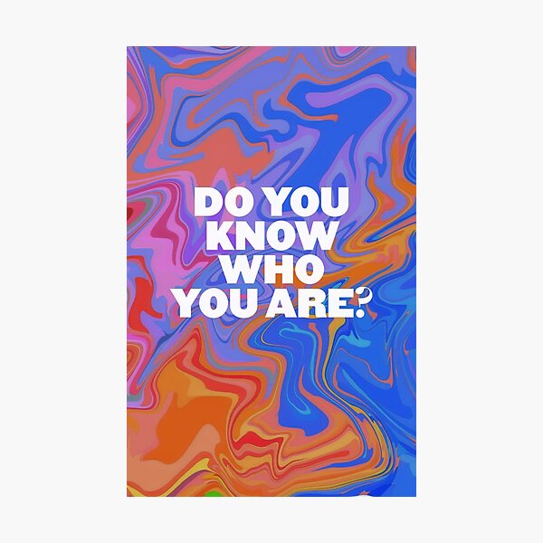 Harry do you know who you are? colors Photographic Print