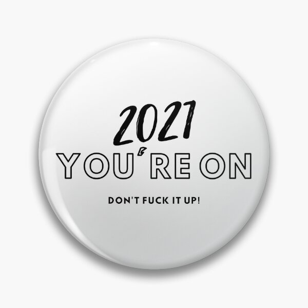 Item preview, 2021 Twenty Twenty One Don't Fuck It Up! designed and sold by Lisa Forbes.