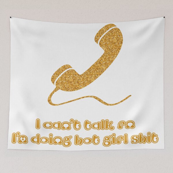 Item preview, I can't talk right now I'm doing hot girl shit designed and sold by cattiktoks1718.