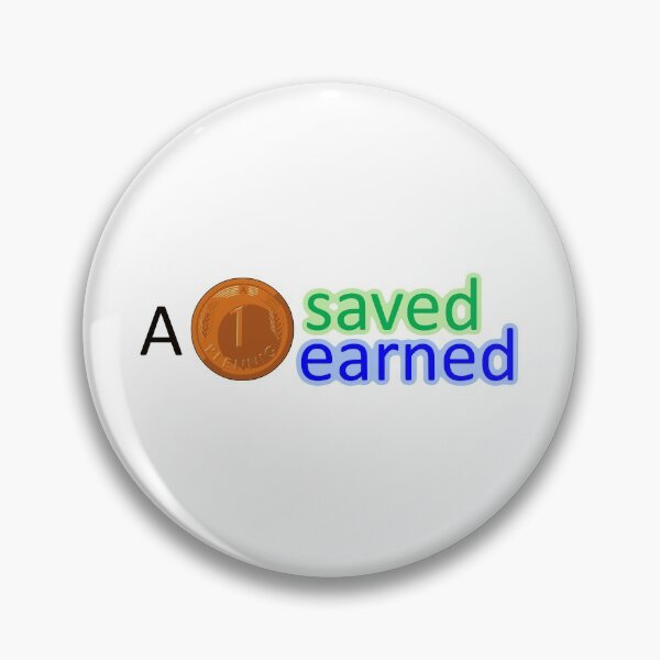 Item preview, A penny saved, a penny earned. designed and sold by AhMath.