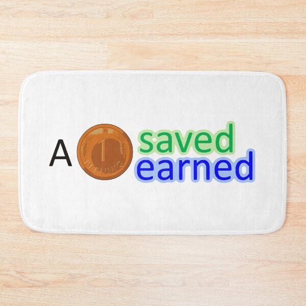 Item preview, A penny saved, a penny earned. designed and sold by AhMath.
