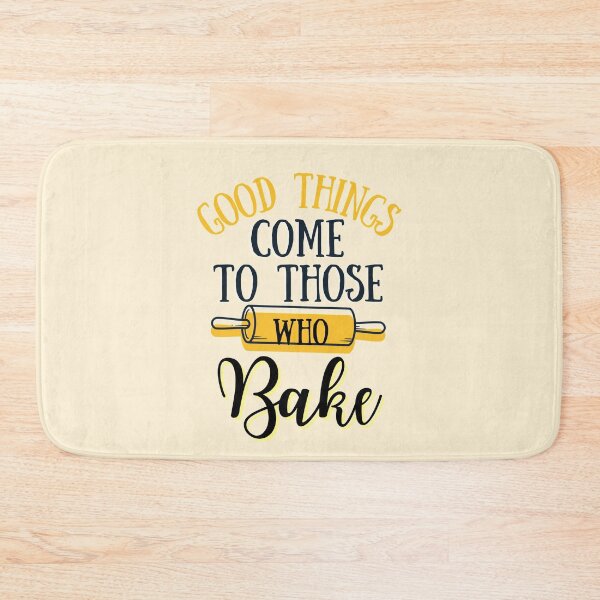 Item preview, Good things come to those who Bake- Black Text designed and sold by EvaWolf.