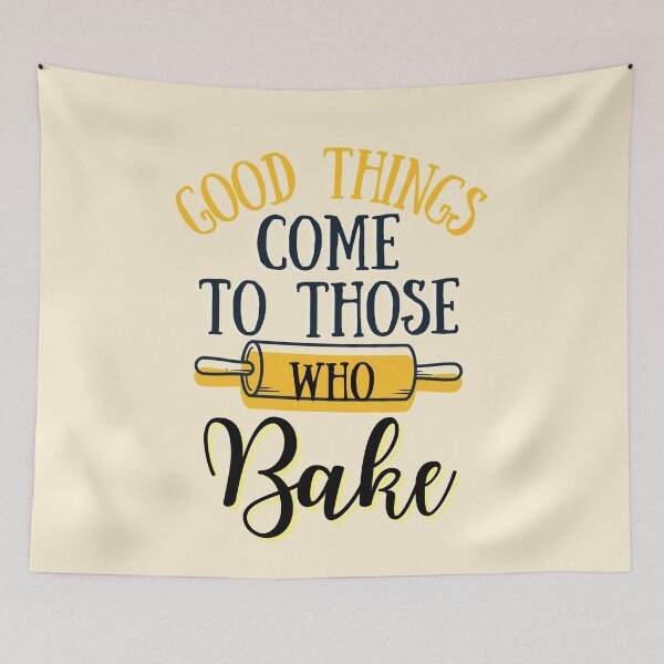 Item preview, Good things come to those who Bake- Black Text designed and sold by EvaWolf.