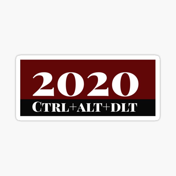 Artikel-Vorschau von 2020 ctrl alt dlt, designt und verkauft von WOWSOMETHINGNEW.