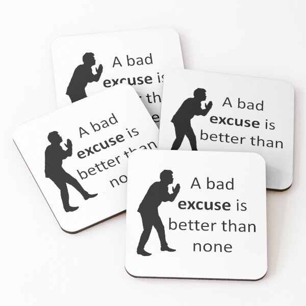 Item preview, A bad excuse is better than none. designed and sold by AhMath.