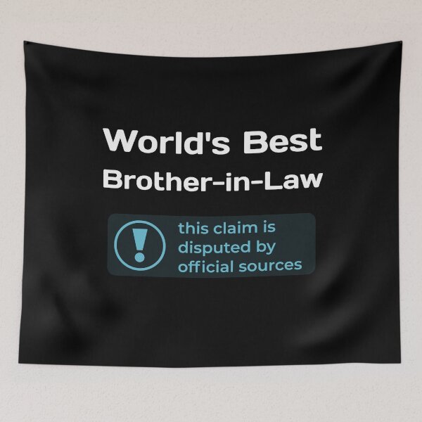 Item preview, This Claim is Disputed (World's Best Brother-in-Law) - Self Deprecating designed and sold by WeaveTrumpet.