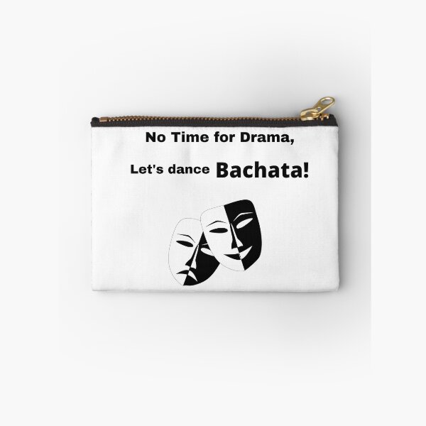 Item preview, No time for Drama, Let's dance Bachata? designed and sold by Toro-design.