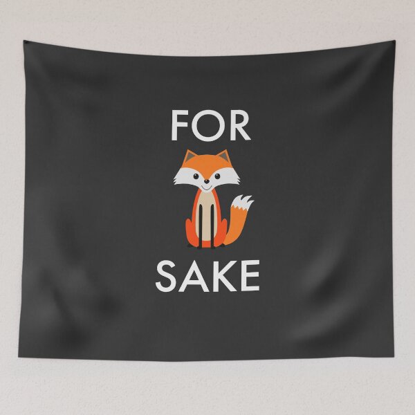 Item preview, For fox sake designed and sold by Jamiecsmith1986.