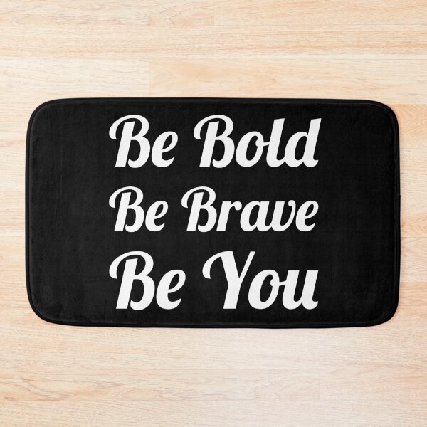 Item preview, Be Bold Be Brave Be You designed and sold by evokearo.
