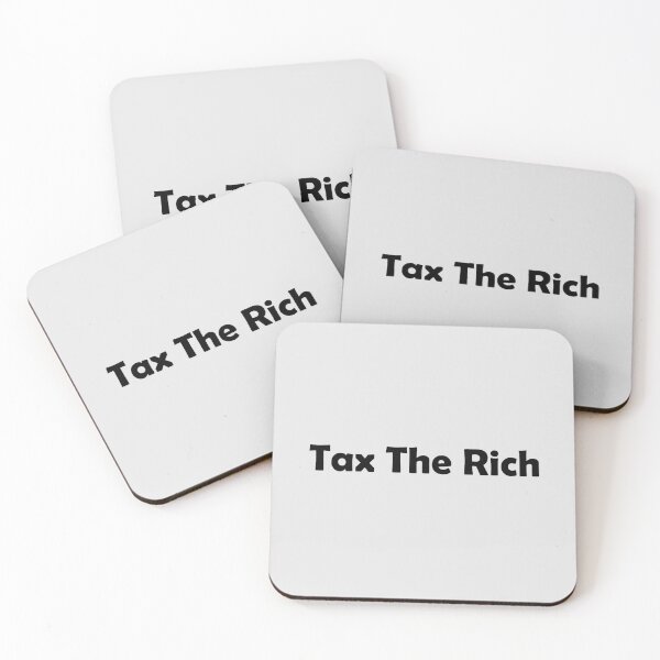 Item preview, Tax The Rich,Tax The Rich,Tax The Rich,Tax The Rich designed and sold by Souna's  Store.