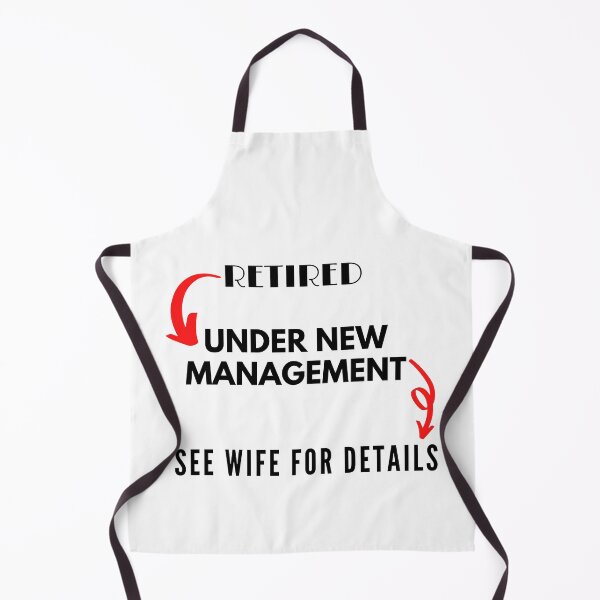 Aperçu de l'œuvre Retired Under New Management See Wife For Details créée et vendue par leonmarket.