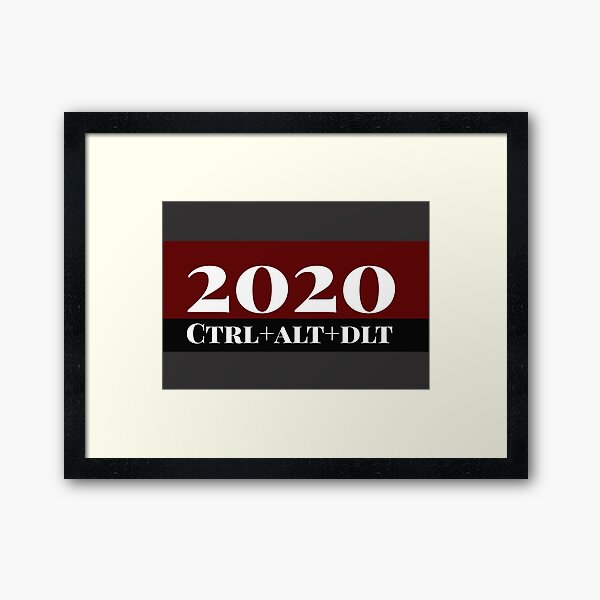 Artikel-Vorschau von 2020 ctrl alt dlt, designt und verkauft von WOWSOMETHINGNEW.