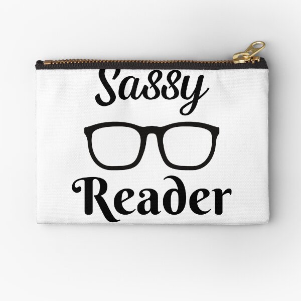 Sassy Reader Zipper Pouch