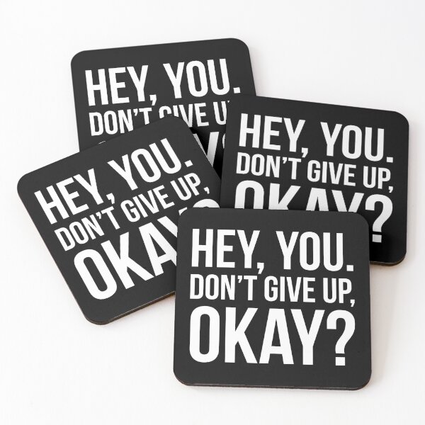 Item preview, Hey, You. Don’t Give Up, Okay?  designed and sold by evokearo.