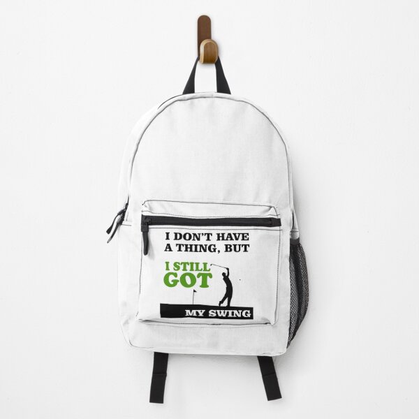 Item preview, I Don't Have A Thing but I Still Got my Swing designed and sold by Trace1234.