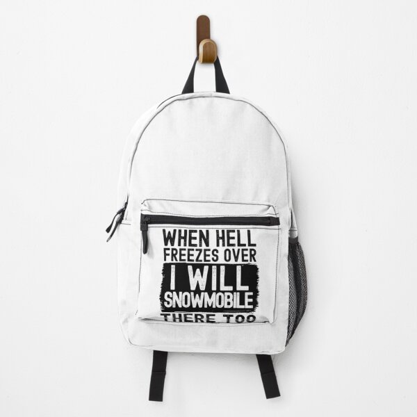 Item preview, When Hell Freezes Over I'll Snowmobile There Too designed and sold by m95sim.