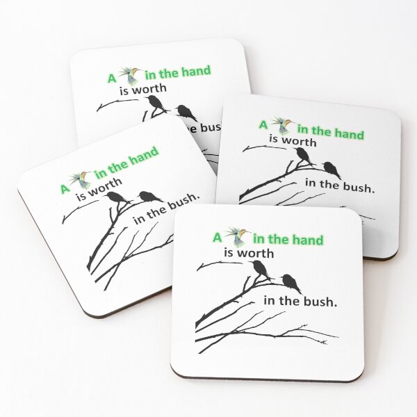 Item preview, A bird in the hand is worth two in the bush. designed and sold by AhMath.