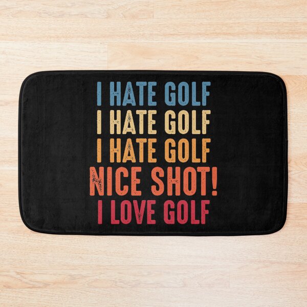 Item preview, I Hate Golf Oh Nice Shot! I Love Golf Golfing Golfer designed and sold by RandomStuffShop.
